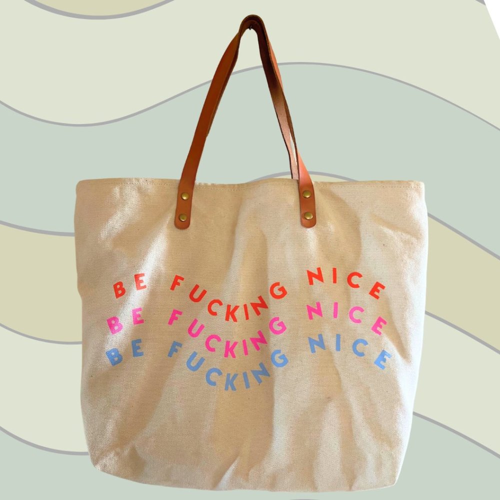 Mulberry & Grand Canvas Tote Bag "Be F***ing Nice"